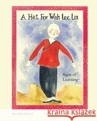 A Hat for Wah Lee Lin Beth Bird Rosalee Anderson Mary Belle Harwich 9780983008446 Scotland Gate