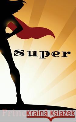 Super Princess Jones 9780983032335