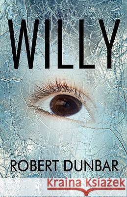 Willy Robert Dunbar 9780983045724 Uninvited Books