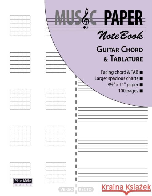 MUSIC PAPER NoteBook - Guitar Chord & Tablature Ashkan Mashhour 9780983049883 Pele-Mele Works