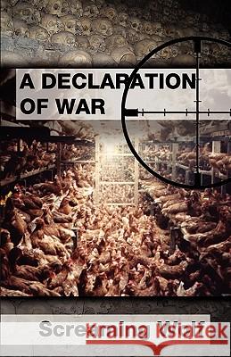 Declaration of War Screaming Wolf 9780983054733 Naalpo