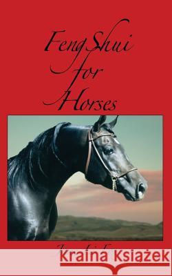 Feng Shui for Horses Jane Li Fox 9780983059028 Bronze Horse Publications