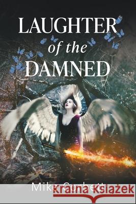 Laughter of the Damned Mike Corbett 9780983067962 Centrifugal Publishing