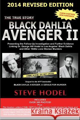 Black Dahlia Avenger II Steve Hodel   9780983074434 Thoughtprint Press