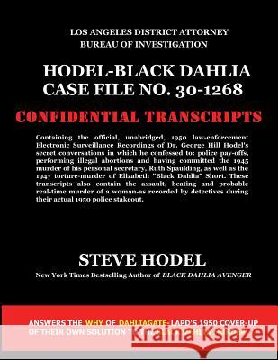 Hodel-Black Dahlia Case File No. 30-1268 Steve Hodel   9780983074465 Thoughtprint Press