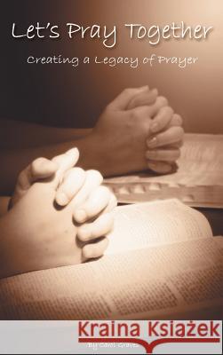 Let's Pray Together Carol Sue Graves Darren McMaster 9780983084761