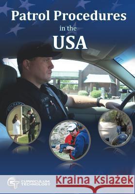 Patrol Procedures in the USA Melissa Cahill Daryl Davis Jennifer-Lynn Jennings 9780983094999