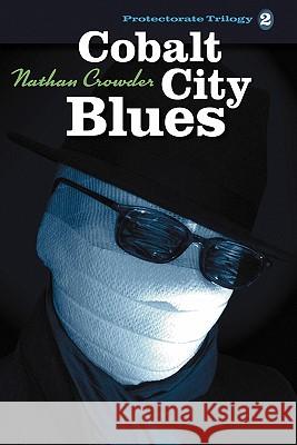 Cobalt City Blues Nathan Crowder 9780983098706