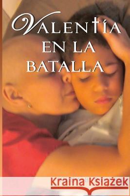 Valentia En La Batalla Yilda Rivera 9780983100980 One Body Press