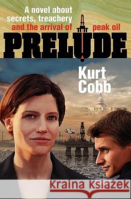 Prelude Kurt Cobb 9780983108900