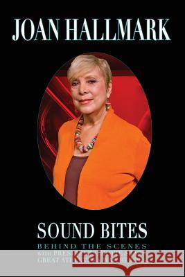 Sound Bites Joan Hallmark 9780983120193 Stonegate Publishing Company, Inc.