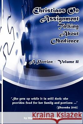 Christians on Assignment - Talking about Obedience Paulette Denise 9780983134107 Portion...