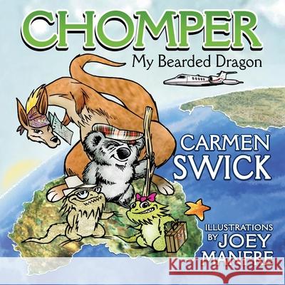 Chomper my Bearded Dragon Carmen D. Swick Page Lambert Joey Manfre 9780983138068 Presbeau Publishing