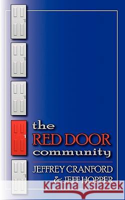 The Red Door Community Jeffrey Cranford Jeff Hopper 9780983142201 Links Players International