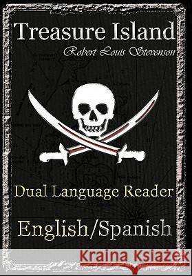 Treasure Island : Dual Language Reader (English/Spanish) Robert Louis Stevenson Jason Bradley Manuel Caballero 9780983150398 Study Pubs LLC