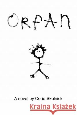 Orfan Corie Skolnick 9780983154419 Mannequin Vanity Publishing