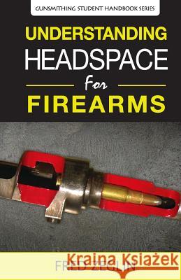 Understanding Headspace Fred Zeglin Brooks Ken 9780983159841 4D Reamer Rentals Ltd