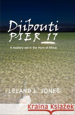 Djibouti Leland L. Jones 9780983169505 New Black America