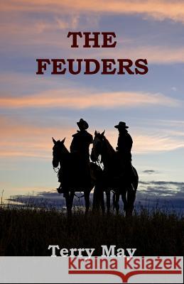 The Feuders Terry May 9780983181736 Rock Hill Publishing