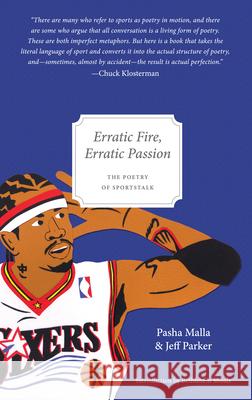 Erratic Fire, Erratic Passion Jeff Parker Pasha Malla Nathan McKee 9780983186342