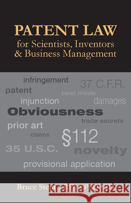 Patent Law for Scientists, Inventors & Business Management Bruce Stein 9780983199144 Kalamazoo Publishing