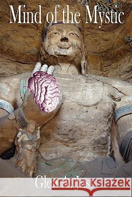 Mind of the Mystic Glen A. Just 9780983205708 Eagle Entertainment USA