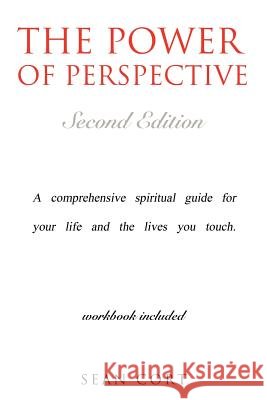 The Power of Perspective - Second Edition Cort, Sean I. 9780983239932