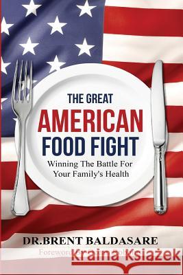 The Great American Food Fight: Winning The Battle For Family Health Robbins, Ocean 9780983243168 Leigh Walker Books