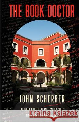 The Book Doctor John Scherber 9780983258261 San Miguel Allende Books