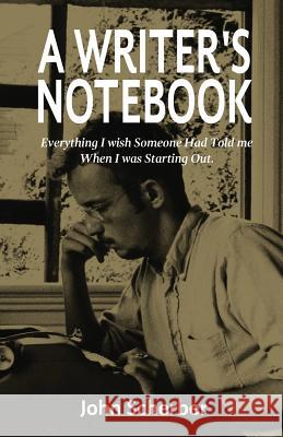 A Writer's Notebook John E. Scherber 9780983258285 San Miguel Allende Books