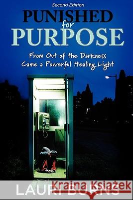 Punished for Purpose Lauri Lynne Burns 9780983270607 Savannah Star Publishing