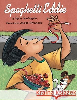 Spaghetti Eddie Ryan SanAngelo Jackie Urbanovic 9780983277330