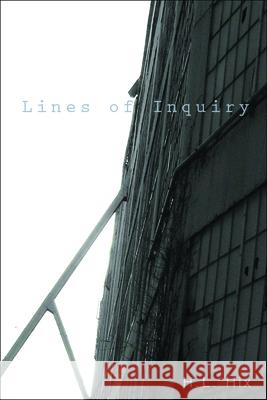Lines of Inquiry H. L. Hix 9780983294405 Etruscan Press