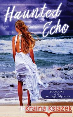 Haunted Echo Janet McLaughlin 9780983301776 Absolute Love Publishing