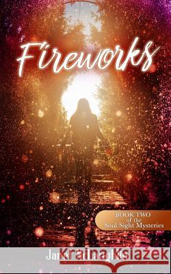 Fireworks Janet McLaughlin 9780983301783 Absolute Love Publishing