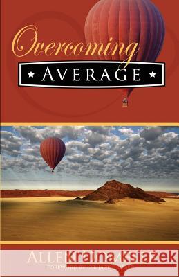 Overcoming Average Allen Domelle 9780983319382 Allen Domelle Ministries