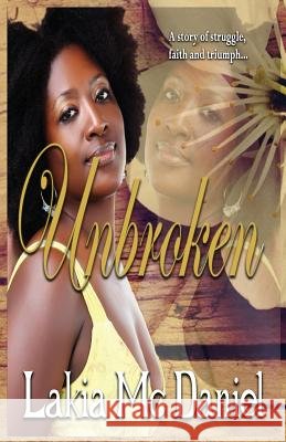 Unbroken Lakia McDaniel 9780983343837