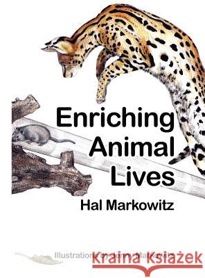 Enriching Animal Lives Hal Markowitz   9780983357919 Mauka Press