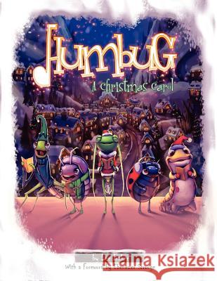 Humbug: A Christmas Carol Lee Baker Stephen Sobisky Kienan Lafferty 9780983374121 Paralight Films LLC