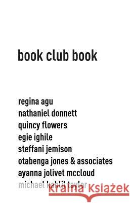 Book Club Book Otabenga Jone Quincy Flowers Steffani Jemison 9780983381525 Future Plan and Program