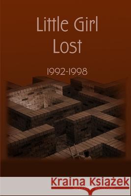 Little Girl Lost Stephanie Jacobson 9780983396109 Sugardoll Publishing
