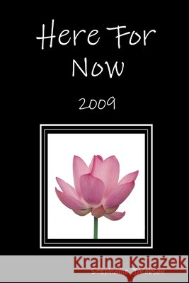 Here For Now Stephanie Jacobson 9780983396147