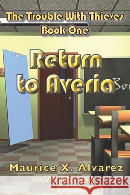 The Trouble With Thieves: Return to Averia Li, Ande 9780983410409