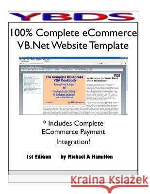 100% Complete Ecommerce VB.Net Website Template Hamilton, Michael a. 9780983417422