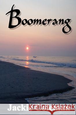 Boomerang Jackie Coleman 9780983424222 Jacquelyn Egan