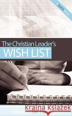 The Christian Leader's Wish List Bill Faris 9780983451686