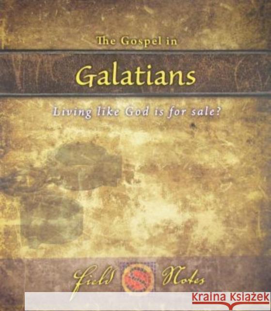 The Gospel in Galatians: Living like God is for sale? Sacra Script 9780983461128