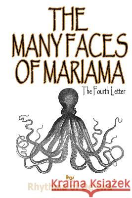 The Many Faces Of Mariama: The Fourth Letter Bailey, Donele 