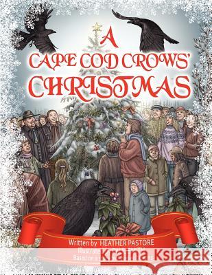 A Cape Cod Crows' Christmas Heather Pastore Paul Smith 9780983473855