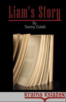 Liam's Story Tommy Coletti 9780983476238